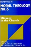 Dissent in the Church: Readings in Moral Theology No. 6 (Readings in Moral Theology )