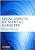 Legal Aspects of Mental Capacity by Bridgit Dimond