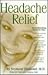 Headache Relief by Seymour Diamond