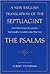 A New English Translation of the Septuagint: The Psalms