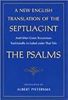 A New English Translation of the Septuagint: The Psalms