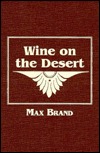 Wine on the Desert (Hardcover)