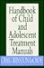 Handbook of Child and Adolescent Treatment Manuals by Craig Winston Lecroy