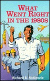 What Went Right in the 1980s (Hardcover)