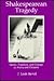 Shakespearean Tragedy: Genr...