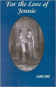 For The Love Of Jennie: A Tiny Love Story (Hardcover)