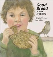 Good Bread: A Book of Thanks (Hardcover)