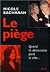 Le Piège. Quand la démocrat...