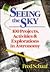 Seeing the Sky: 100 Projects, Activities, and Explorations in Astronomy (Wiley Science Editions)