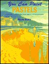 You Can Paint Pastels (Paperback)