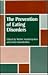 The Prevention of Eating Disorders: Ethical, Legal, and Personal Issues (Studies in Eating Disorders)