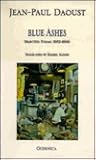 Blue Ashes: Selected Poems: 1982–1998 (Essential Poets Series 94)