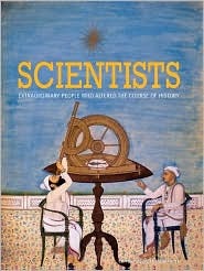 Scientists: Extraordinary People Who Altered the Course of History (Hardcover)