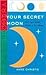 Your Secret Moon: Moon Sign...