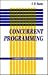 Concurrent Programming (Cambridge Computer Science Texts, Series Number 26)