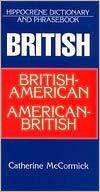 Hippocrene Dictionary and Phrasebook: British-American American-British (Paperback)