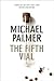 The Fifth Vial by Michael           Palmer