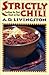 Strictly Chili: Cooking the Best Bowl of Red