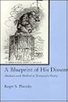 Blueprint Of His Dissent: Madness and Method in Tennyson's Poetry Blueprint Of His Dissent: Madness and Method in Tennyson's Poetry
