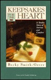 Keepsakes for the Heart: A Tender Story of Sorrow and Comfort (Hardcover)