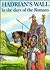 Hadrian's Wall in the Days of the Romans by Ronald Embleton