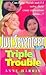 Triple Trouble by Anne Harris