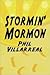 Stormin' Mormon by Phil Villarreal