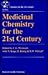 Medicinal Chemistry for the 21st Century (Chemistry for the 21st Century Monograph)