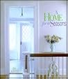 A Home for All Seasons A Home for All Seasons