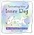 Unleashing Your Inner Dog: Your Best Friend's Guide to Life