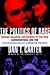 The Politics of Rage by Dan T. Carter