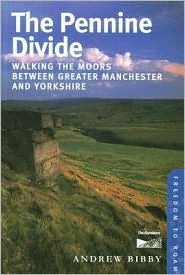 The Pennine Divide: Walking the Moors Between Greater Manchester and Yorkshire (Freedom to Roam)