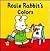 Rosie Rabbit's COLORS