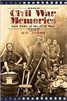 Civil War Memories; Lost Tales of The Civil War