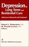 Depression in Long Term and Residential Care: Advances in Research and Treatment