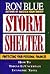 Storm Shelter by Ron Blue