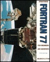 Structured Fortran 77 for Engineers and Scientists (Paperback)