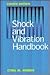 Shock and Vibration Handbook