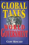 Global Taxes for World Government (Paperback)