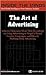 The Art of Advertising: Industry Visionaries Share Their Knowledge on Using Advertising to Propel Abrand Creative Campaigns and Directly Profit from Advertising (Inside the Minds)