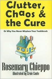 Clutter, Chaos & the Cure (Paperback)
