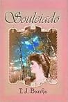 Souleiado (Five Star First Edition Woman's Fiction Series)