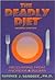 The Deadly Diet: Recovering from Anorexia and Bulimia