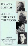 Ride Through the Wood: Essays on Anglo-Welsh Literature (Hardcover)