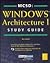 MCSD: Windows Architecture I Study Guide