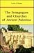The Synagogues and Churches of Ancient Palestine