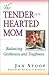 The Tenderhearted Mom: Bala...