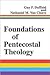 Foundations of Pentecostal ...