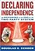 Declaring Independence: The Beginning of the End of the Two-Party System