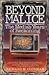 Beyond Malice by Richard M. Clurman